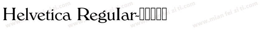 Helvetica ReguIar字体转换